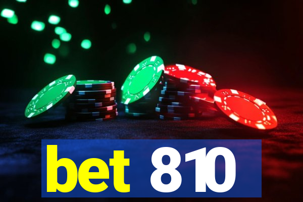 bet 810